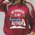 My Daughter Is My Favorite Author Book Writer Novelist Poet Raglan Sleeve Sweatshirt Heather Dust My Daughter Is My Favorite Author Book Writer Novelist Poet Raglan Sleeve Sweatshirt Heather Dust
