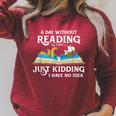 A Day Without Reading Is Like Book Lover & Reading Small Raglan Sleeve Sweatshirt Heather Dust