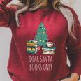Dear Santa Books Only Bookworm Reading Library Kids Book Raglan Sleeve Sweatshirt Heather Dust