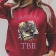 Death By TBR So Many Books Bookish Bookworm Raglan Sleeve Sweatshirt Heather Dust