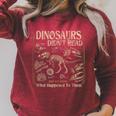 Dinosaurs Didn't Read We Know What Happened To Them Bookish Raglan Sleeve Sweatshirt Heather Dust