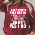 I Don't Always Read Books Bookworm Reading Raglan Sleeve Sweatshirt Heather Dust