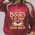 I Don't Read Books To Get Smart Book Lover & Reading Raglan Sleeve Sweatshirt Heather Dust I Don't Read Books To Get Smart Book Lover & Reading Raglan Sleeve Sweatshirt Heather Dust