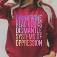 Drink Wine Read Books Dismantle Systems Of Oppression Raglan Sleeve Sweatshirt Heather Dust Drink Wine Read Books Dismantle Systems Of Oppression Raglan Sleeve Sweatshirt Heather Dust