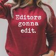 Editors Gonna Edit Writers Author Book Novelist Journalist Raglan Sleeve Sweatshirt Heather Dust Editors Gonna Edit Writers Author Book Novelist Journalist Raglan Sleeve Sweatshirt Heather Dust