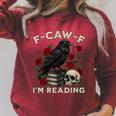 F-CAW-F I'm Reading Crow Book Lover Introvert Meme Raglan Sleeve Sweatshirt Heather Dust