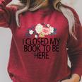 Floral Flowers I Closed My Book To Be Here Raglan Sleeve Sweatshirt Heather Dust Floral Flowers I Closed My Book To Be Here Raglan Sleeve Sweatshirt Heather Dust