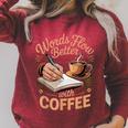 Words Flow Better Caffeine Coffee Drinker Book Writer Raglan Sleeve Sweatshirt Heather Dust