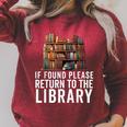 If Found Please Return To The Library Bookish Book Lover Raglan Sleeve Sweatshirt Heather Dust