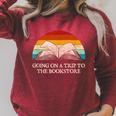 Going On a Trip To The Bookstore Book Lover Humor Raglan Sleeve Sweatshirt Heather Dust
