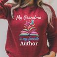My Grandma Is My Favorite Author For Book Lovers Raglan Sleeve Sweatshirt Heather Dust