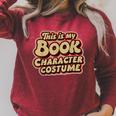Groovy This Is My Book Character Costume Book Lover Raglan Sleeve Sweatshirt Heather Dust
