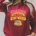 Groovy Read Books Be Kind Stay Weird Bookish Quote Raglan Sleeve Sweatshirt Heather Dust