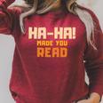 Ha-Ha Made You Read Book Club Prank Raglan Sleeve Sweatshirt Heather Dust