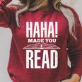 Haha Made You Read Reading Teacher Book Reader For Men Women Raglan Sleeve Sweatshirt Heather Dust
