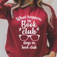 What Happens In Book Club Stays In Book Club Book Lover Raglan Sleeve Sweatshirt Heather Dust
