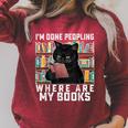 I'm Done Peopling Where Are My Books Bookworm Lover Teachers Raglan Sleeve Sweatshirt Heather Dust