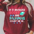 If It Involves Books And Pajamas Bookworm Books Raglan Sleeve Sweatshirt Heather Dust