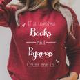 If It Involves Books And Pajamas Count Me In T-Shirt Raglan Sleeve Sweatshirt Heather Dust