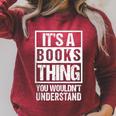 It's A Books Thing You Wouldn't Understand Reader Raglan Sleeve Sweatshirt Heather Dust