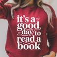 It's A Good Day To Read A Book Book Reading Library Raglan Sleeve Sweatshirt Heather Dust