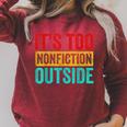Its Too Nonfiction Outside Book Lover Literary Vintage Raglan Sleeve Sweatshirt Heather Dust Its Too Nonfiction Outside Book Lover Literary Vintage Raglan Sleeve Sweatshirt Heather Dust