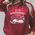 Its Too Nonfictiony Outside Book Lover Humor Raglan Sleeve Sweatshirt Heather Dust