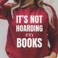 It's Not Hoarding Books Book Collector Raglan Sleeve Sweatshirt Heather Dust