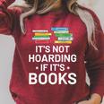 It's Not Hoarding If It's Books Book Lover & Reading Raglan Sleeve Sweatshirt Heather Dust