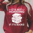 It's Not Hoarding If It's Books In Book Lover Avid Reader Raglan Sleeve Sweatshirt Heather Dust