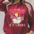 Its Not Hoarding If Its Books Hoarder Bookish Book Lovers Raglan Sleeve Sweatshirt Heather Dust
