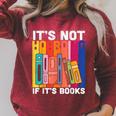 Its Not Hoarding If Its Books Book Reading Raglan Sleeve Sweatshirt Heather Dust