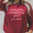 Jane Austen Obstinate Headstrong Girl Book Reading Raglan Sleeve Sweatshirt Heather Dust