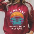 Be Kind To Me Or End Up In My Novel Writing Book Raglan Sleeve Sweatshirt Heather Dust