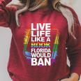 LGBTQ Quote Live Life Like A Banned Rainbow Book Raglan Sleeve Sweatshirt Heather Dust