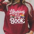 Librarians Do It By The Book Librarian Raglan Sleeve Sweatshirt Heather Dust