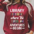 Library Where The Adventure Begins Librarian Book Raglan Sleeve Sweatshirt Heather Dust