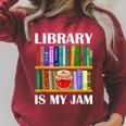 Library Is My Jam Librarian Reader Book Lover Raglan Sleeve Sweatshirt Heather Dust