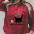 Life Is Better With Tea Cats And Books Cat Sayings Raglan Sleeve Sweatshirt Heather Dust