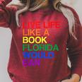 Live Like Book In Florida LGBTQ Rainbow LGBTQIA Pride Raglan Sleeve Sweatshirt Heather Dust Live Like Book In Florida LGBTQ Rainbow LGBTQIA Pride Raglan Sleeve Sweatshirt Heather Dust