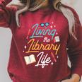 Living The Library Life Lover Sayings Books Librarian Raglan Sleeve Sweatshirt Heather Dust Living The Library Life Lover Sayings Books Librarian Raglan Sleeve Sweatshirt Heather Dust