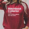 Matchbook Collector Definition Noun Hobby Humor Raglan Sleeve Sweatshirt Heather Dust Matchbook Collector Definition Noun Hobby Humor Raglan Sleeve Sweatshirt Heather Dust