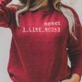 Meme Lovers Internet Culture I Love Books But Memes Raglan Sleeve Sweatshirt Heather Dust