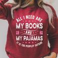 All I Need Are My Books My Pajamas It Is Too Peopley Outside Raglan Sleeve Sweatshirt Heather Dust