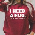 I Need a Hug Huge Stack Of Books Reading Book Lover Raglan Sleeve Sweatshirt Heather Dust I Need a Hug Huge Stack Of Books Reading Book Lover Raglan Sleeve Sweatshirt Heather Dust