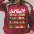 I Have No Shelf Control Book Lover Cute Reading Raglan Sleeve Sweatshirt Heather Dust I Have No Shelf Control Book Lover Cute Reading Raglan Sleeve Sweatshirt Heather Dust