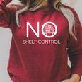 No Shelf Control Book Lover Book Nerd Reader Raglan Sleeve Sweatshirt Heather Dust