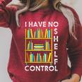 I Have No Shelf Control Librarian Bookshelf Reading Raglan Sleeve Sweatshirt Heather Dust I Have No Shelf Control Librarian Bookshelf Reading Raglan Sleeve Sweatshirt Heather Dust