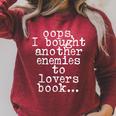 Oops I Bought Another Book Enemies To Lovers Book Novel Raglan Sleeve Sweatshirt Heather Dust