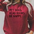 Pet Dogs Read Books Be Happy Raglan Sleeve Sweatshirt Heather Dust
